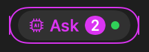 The AI pill in the toolbar, dark mode: “Ask”, a badge of 2 waiting changes and a green dot for a connected AI app, inside a coloured outline that marks a Production connection raised above Read-only.